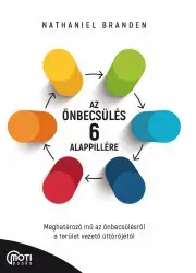 Rozvoj osobnosti Az önbecsülés 6 alappillére - Nathaniel Branden