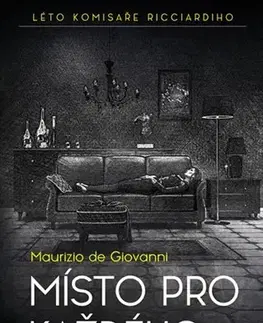 Detektívky, trilery, horory Místo pro každého - Maurizio de Giovanni