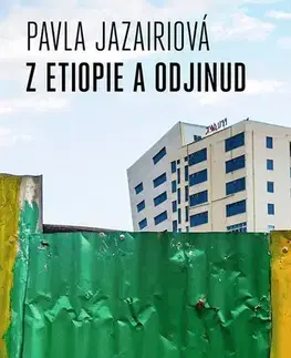 Cestopisy Z Etiopie a odjinud - Pavla Jazairiová