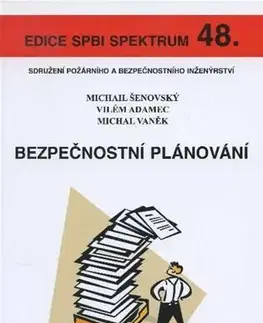 Pre vysoké školy Bezpečnostní plánování - Michail Šenovský