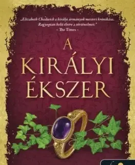 Historické romány A királyi ékszer - Elizabeth Chadwicková,Tímea Csirszka