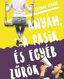 Rozprávky Anyám, a pasik, és egyéb zűrök - Yvonne Struck
