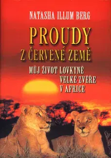 Beletria - ostatné Proudy z červené země - Illum Berg Natascha,Jana Dušková