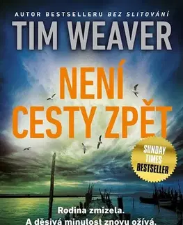 Detektívky, trilery, horory Není cesty zpět - Tim Weaver