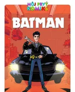 Pre deti a mládež - ostatné Batman. Na plný plyn - Kolektív autorov,Denisa Ľahká
