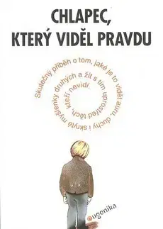 Skutočné príbehy Chlapec, který viděl pravdu - neuvedený,Kateřina Bečvářová