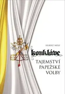 Kresťanstvo Konkláve - Hubert Wolf