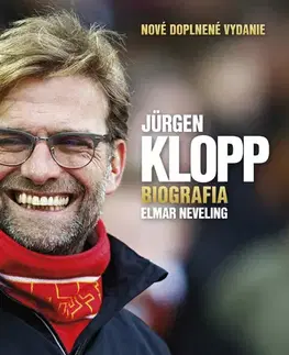 Šport Jürgen Klopp - Biografia, 2. doplnené vydanie - Elmar Neveling
