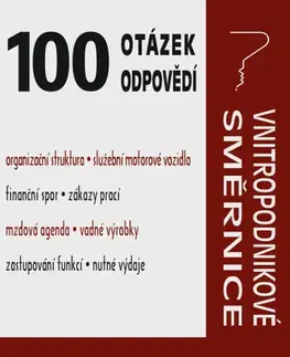 Ekonómia, manažment - ostatné 100 otázek a odpovědí Vnitropodnikové směrnice
