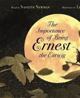 V cudzom jazyku The Importance of Being Ernest the Earwig - Nanette Newman,Lindsay Branagh