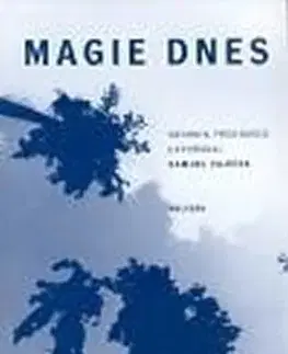 Mágia a okultizmus Magie dnes - Samuel Zajíček