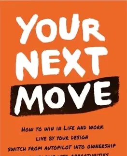 Motivačná literatúra Your Next Move - Dr. Sunny Lee