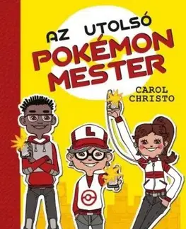 Rozprávky Az utolsó pokémonmester - Carol Christo