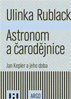 Historické romány Astronom a čarodějnice - Ulinka Rublack