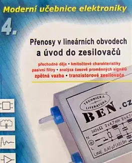 Veda, technika, elektrotechnika Moderní učebnice elektroniky - 4. díl