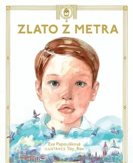 Rozprávky Zlato z metra - Eva Papoušková