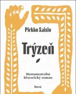 Historické romány Trýzeň - Saisio Pirkko,Michal Švec