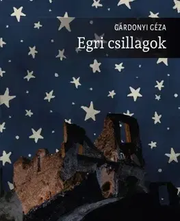 Historické romány Egri csillagok - Géza Gárdonyi