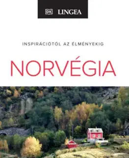 Európa Norvégia - Inspirációtól az élményekig - Doug Sager,Snorre Evensberget,Taraneh Ghajar Jerven