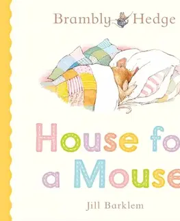 Leporelá, krabičky, puzzle knihy Brambly Hedge: House for a Mouse - Jill Barklem
