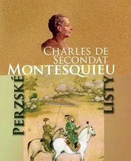 Filozofia Perzské listy - Charles de Secondat Montesquieu,Anton Vantuch,Natália Petranská-Rolková,Viera Švenková