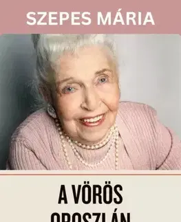 Svetová beletria A vörös Oroszlán - Mária Szepes