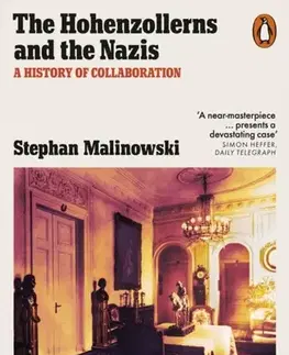 História The Hohenzollerns and the Nazis - Stephan Malinowski