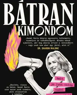 Zdravie, životný štýl - ostatné Bátran kimondom: Amit jó lett volna tudni a menopauzáról - Naomi Watts