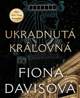 Romantická beletria Ukradnutá kráľovná - Fiona Davis