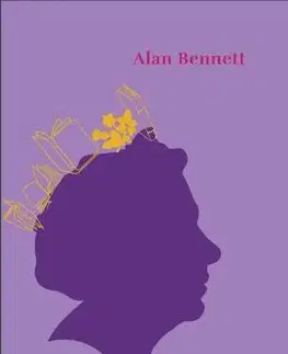 Svetová beletria A királynő olvas - Alan Bennett,Zsuzsa Rakovszky