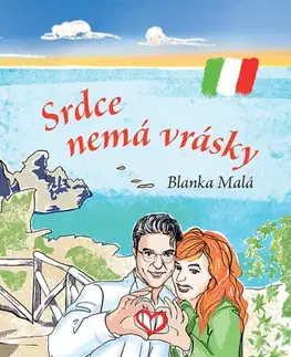 Romantická beletria Srdce nemá vrásky - Blanka Malá