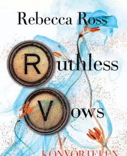 Sci-fi a fantasy Ruthless Vows - Könyörtelen eskük - (Különleges kiadás) - Rebecca Ross