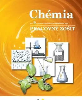 Učebnice pre ZŠ - ostatné Chémia pre 9.ročník špeciálnych základných škôl – pracovný zošit - Leontína Glatzová