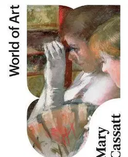Maliarstvo, grafika Mary Cassatt - Griselda Pollock