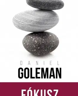 Rozvoj osobnosti Fókusz - Daniel Goleman