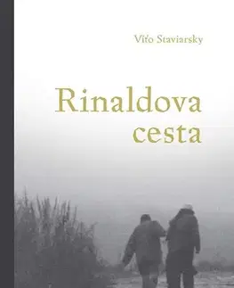 Novely, poviedky, antológie Rinaldova cesta - Víťo Staviarsky