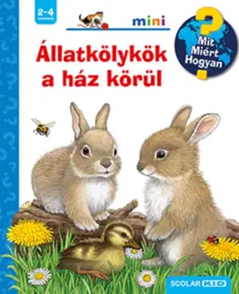 Pre deti a mládež - ostatné Állatkölykök a ház körül - Mit? Miért? Hogyan? mini - Frauke Nahrgangová