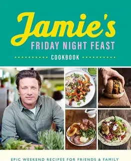 Kuchárky - ostatné Jamies Friday Night Feast - Oliver Jamie