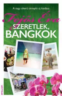 Romantická beletria Szeretlek, Bangkok - Éva Fejős