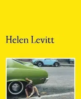 Fotografia Helen Levitt - Jean-Francois Chevrier
