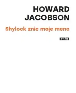 Svetová beletria Shylock znie moje meno - Howard Jacobson
