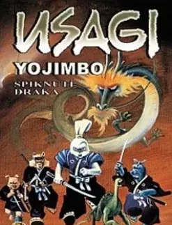 Komiksy Usagi Jojimbo - Spiknutí draka - Stan Sakai