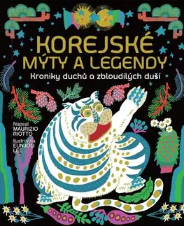 Mytológia Korejské mýty a legendy - Maurizio Riotto