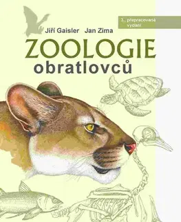 Biológia, fauna a flóra Zoologie obratlovců - 2.vydání - Jiří Gaisler,Jan Zíma