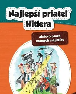 Poézia - antológie Najlepší priateľ Hitlera alebo o psoch známych majiteľov - Pavol Fabian