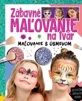 Kreslenie, maľovanie Zábavné maľovanie na tvár