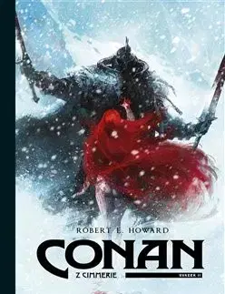 Komiksy Conan z Cimmerie 2 - Howard Robert Erwin,Etienne Le Roux,Luc Brunschwig,Richard Podaný
