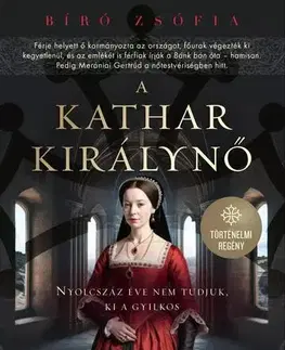 Historické romány A kathar királynő - Zsófia Bíró