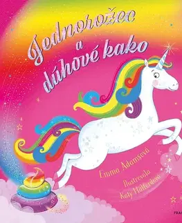 Rozprávky Jednorožec a dúhové kako - Emma Adamsová
