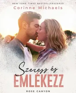 Romantická beletria Szeress és emlékezz - Michaels Corinne